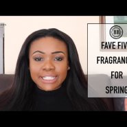 Fave Five Fragrances for Spring