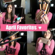 Beauty Candy Loves | April Favorites